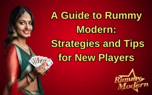 guide to rummy modern in osom rummy